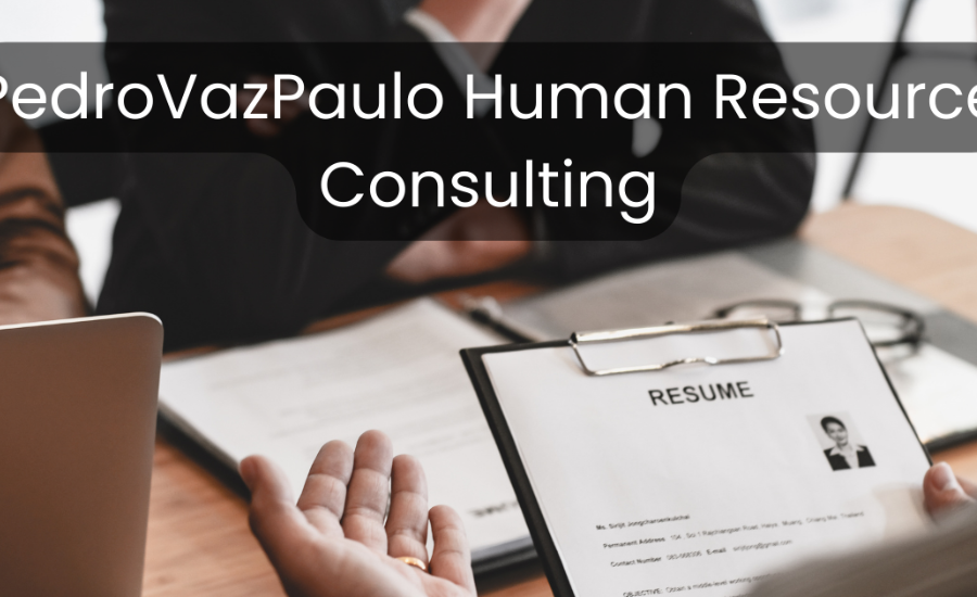 PedroVazPaulo Human Resource Consulting: A Strategic Partner